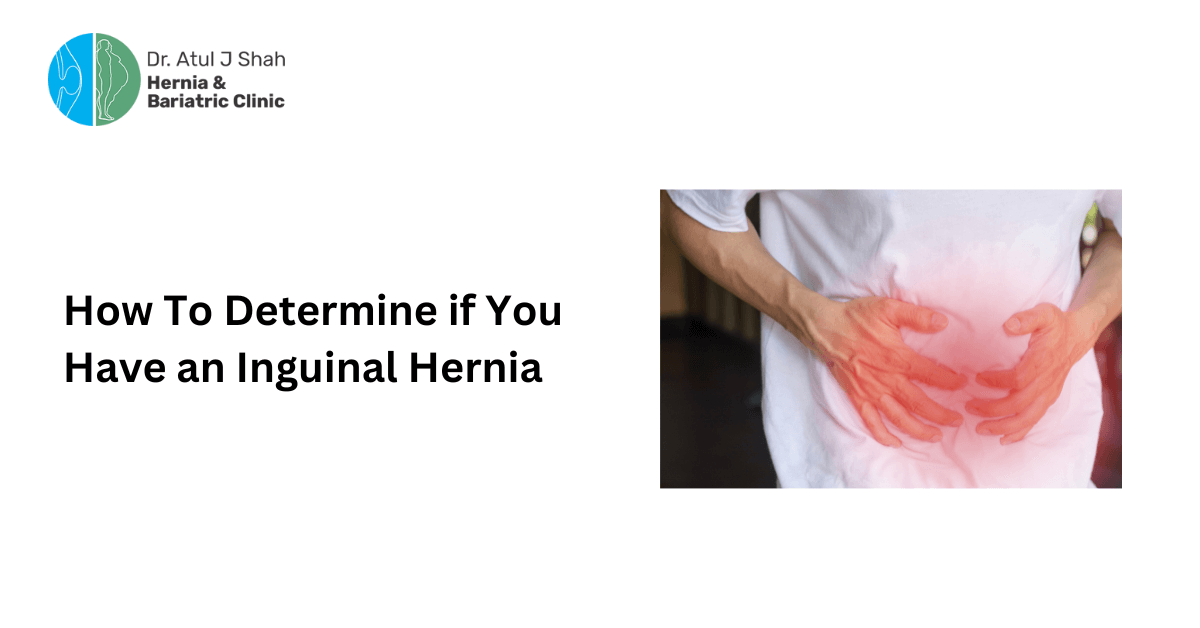 How To Determine if You Have an Inguinal Hernia?